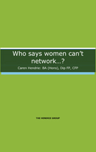 Who says women can't network
